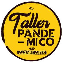 El Taller Pandemico de Algare Artz